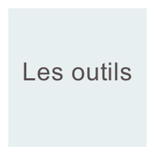
Les outils